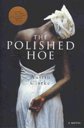 Polished Hoe - Clarke, Austin