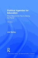 Political Agendas for Education: From Race to the Top to Saving the Planet