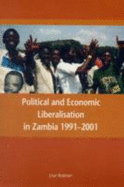 Political and Economic Liberalisation in Zambia 1991-2001
