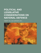 Political and Legislative Considerations on National Defence