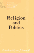 Political Anthropology Year Book: Religion and Politics