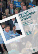 Political Communication in Britain: Polling, Campaigning and Media in the 2015 General Election