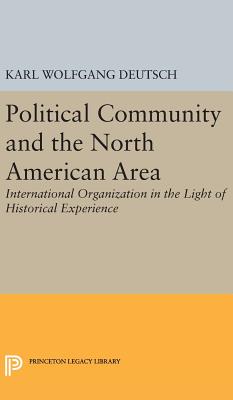 Political Community and the North American Area - Deutsch, Karl Wolfgang