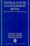 Political Culture of Contemporary Britain: People and Politicians, Principles and Practice