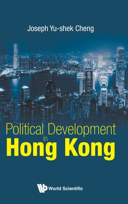 Political Development In Hong Kong - Cheng, Joseph Yu-shek