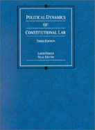 Political Dynamics of Constitutional Law