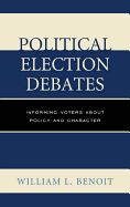 Political Election Debates: Informing Voters about Policy and Character