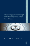 Political Engagement Amongst Ethnic Minority Young People: Making a Difference