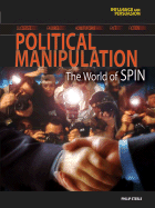 Political Manipulation: The World of Spin