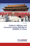 Political, Military and Economic Issues Related to Humint in China