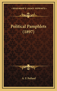 Political Pamphlets (1897)
