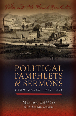 Political Pamphlets and Sermons from Wales 1790-1806 - Lffler, Marion