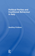 Political parties and coalitional behaviour in Italy