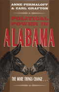 Political Power in Alabama: The More Things Change . . .