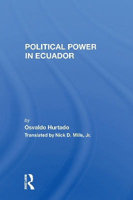 Political Power in Ecuador - Hurtado, Osvaldo