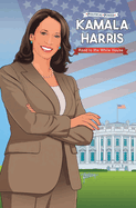 Political Power: Kamala Harris - Road to the White House