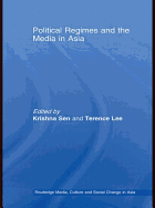 Political Regimes and the Media in Asia