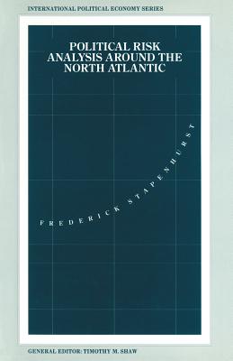 Political Risk Analysis Around the North Atlantic - Stapenhurst, Frederick