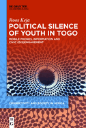 Political Silence of Youth in Togo: Mobile Phones, Information and Civic (Dis)Engagement