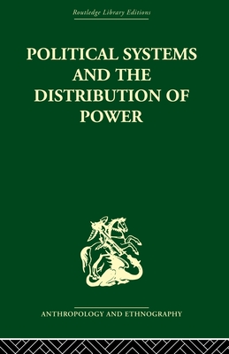 Political Systems and the Distribution of Power - Banton, Michael (Editor)