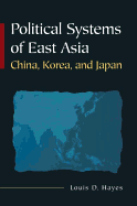 Political Systems of East Asia: China, Korea, and Japan