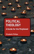 Political Theology: A Guide for the Perplexed