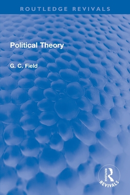 Political Theory - Field, G C