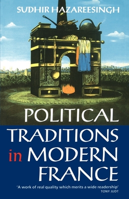 Political Traditions in Modern France - Hazareesingh, Sudhir, Dr.