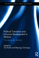 Political Transition and Inclusive Development in Malawi: The democratic dividend