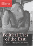 Political Uses of the Past: The Recent Mediterranean Experiences