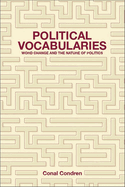 Political Vocabularies: Word Change and the Nature of Politics