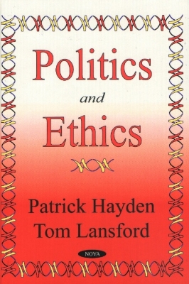 Politics and Ethics - Bryant, Jill, and Hayden, P