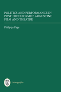 Politics and Performance in Post-Dictatorship Argentine Film and Theatre