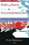 Politics and Policies of the Social in the European Union