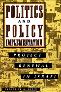 Politics and Policy Implementation: Project Renewal in Israel