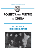 Politics and Purges in China: Rectification and the Decline of Party Norms, 1950-65