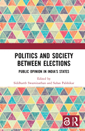 Politics and Society between Elections: Public Opinion in India's States