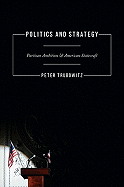 Politics and Strategy - Trubowitz, Peter