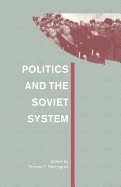 Politics and the Soviet System: Essays in Honour of Frederick C. Barghoorn