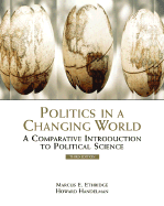 Politics in a Changing World: A Comparative Introduction to Political Science - Ethridge, Marcus E, and Handelman, Howard
