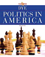 Politics in America - Dye, Thomas R