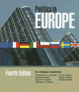 Politics in Europe: An Introduction to the Politics of the United Kingdom, France, Germany, Italy, Sweden, Russia, Poland, and the European Union