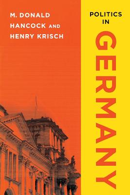 Politics in Germany - Hancock, M Donald, and Krisch, Henry