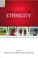 Politics of Ethnicity in India, Nepal and China