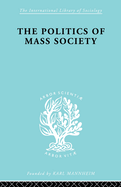 Politics of Mass Society