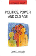 Politics, Power and Old Age