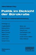 Politik Im Dickicht Der Brokratie: Beitrge Zur Implementationsforschung