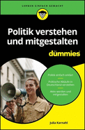 Politik verstehen und mitgestalten fr Dummies