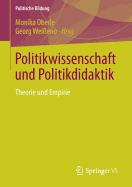 Politikwissenschaft Und Politikdidaktik: Theorie Und Empirie