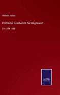 Politische Geschichte der Gegenwart: Das Jahr 1883